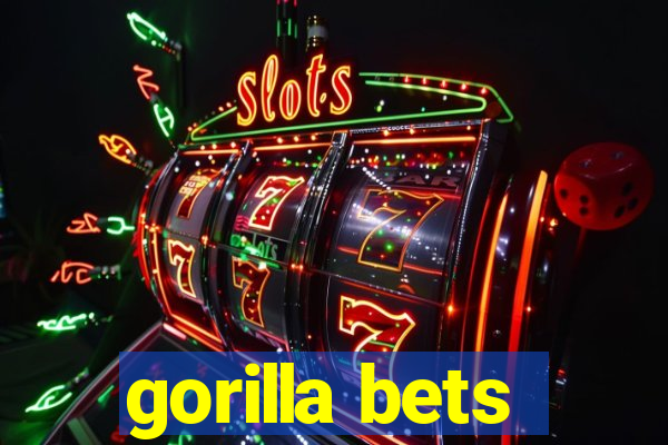 gorilla bets